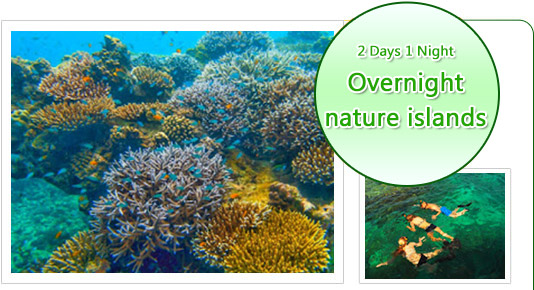 Overnight Nature Island: Touch the virgin soul Overnight Nature Island: Touch the virgin soul